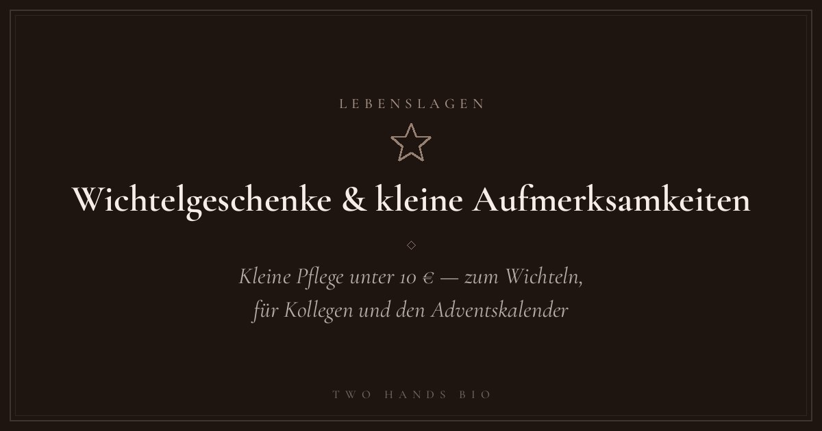 Wichtelgeschenke & kleine Aufmerksamkeiten