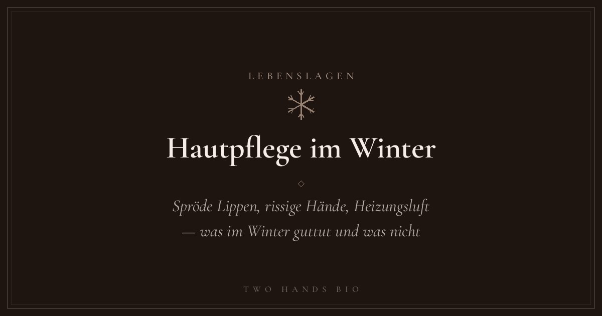 Hautpflege im Winter
