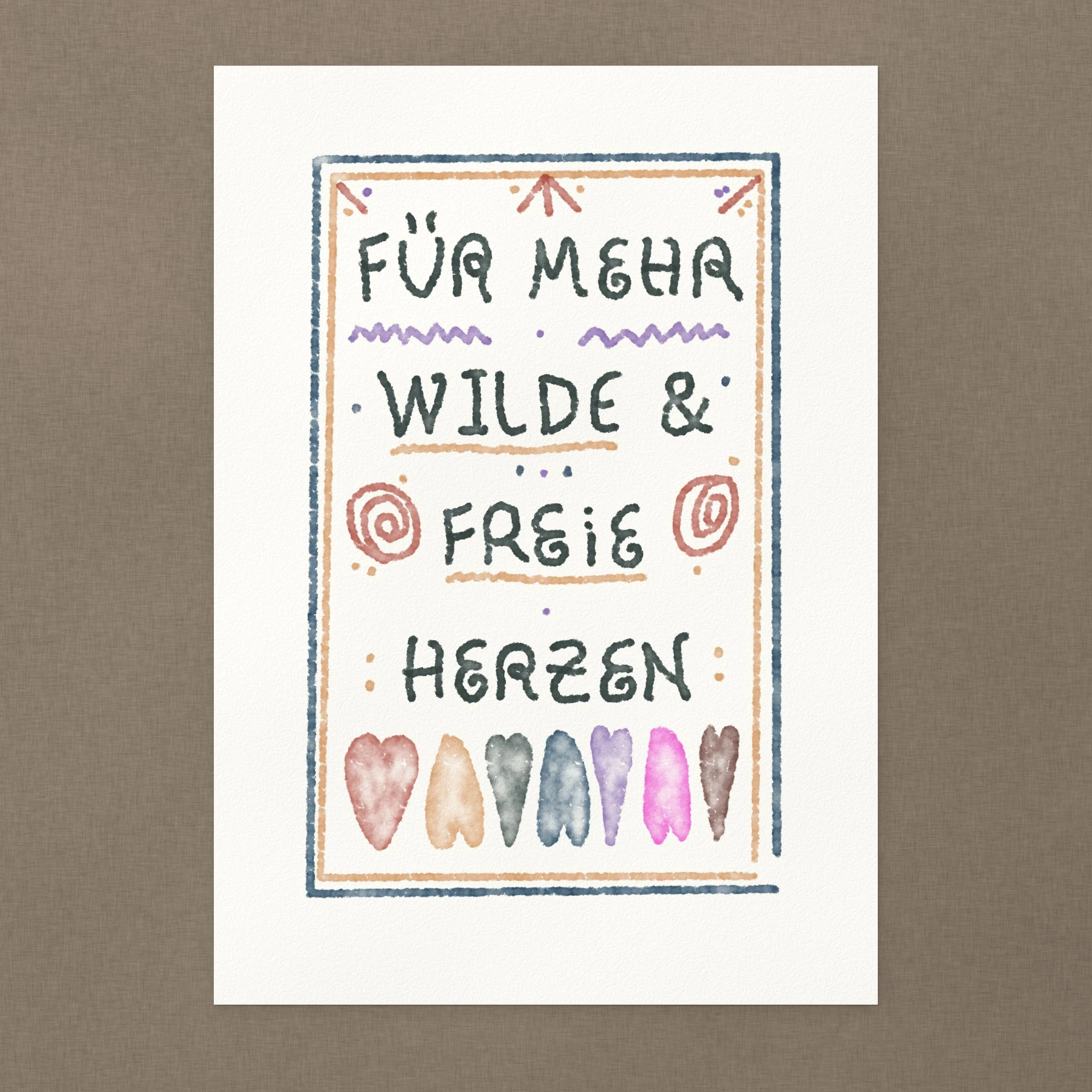 Kunstdruck „Für mehr wilde & freie Herzen“ von Leon Ahlers – ganzes Blatt
