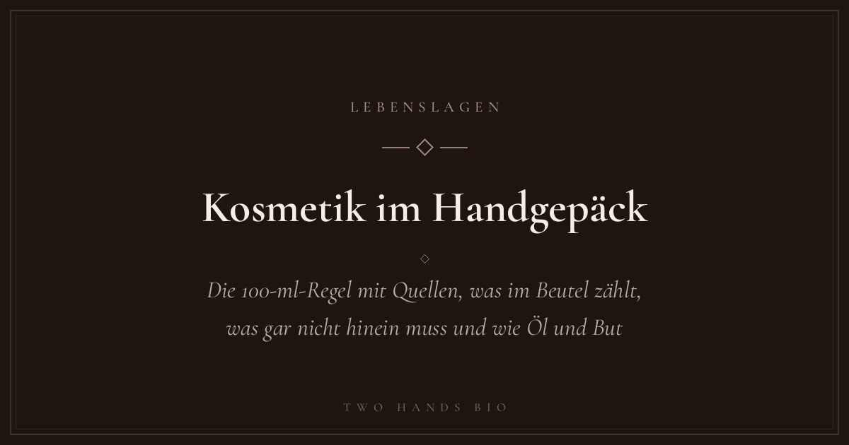 Kosmetik im Handgepäck