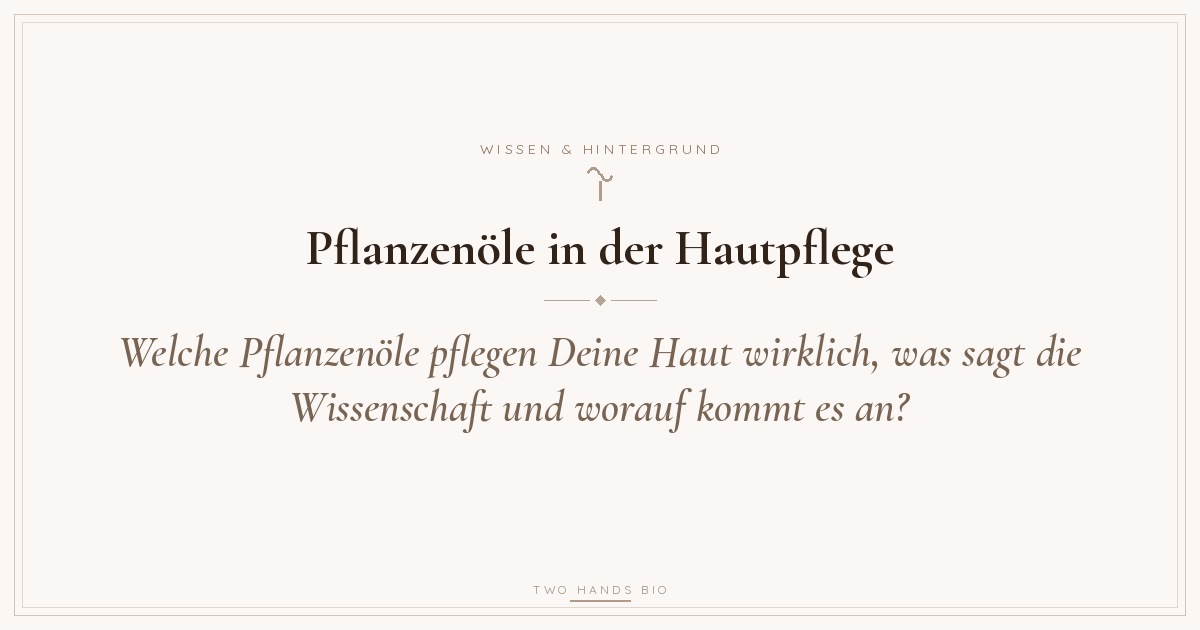 Blog Vorschaubild: Pflanzenoele Hautpflege